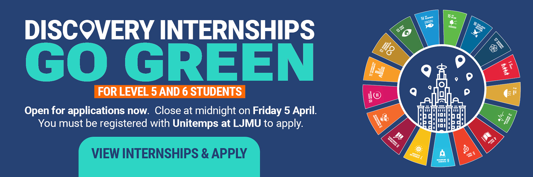 View and apply for the Discovery Internship Go Green for level 5 and 6 students - open for applicants now. Close at midnight on Friday 5 April. You must be registered with Unitemps to apply.
