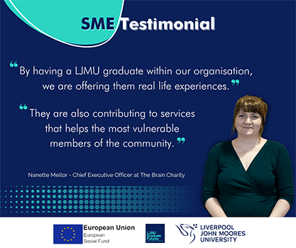 By having an LJMU graduate within our organisation, we are offering them real life experiences. They are also contributing to services that help the most vulnerable members of the community.