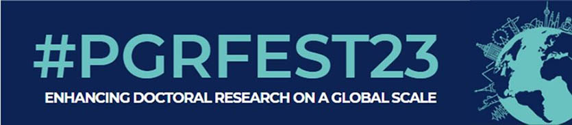 #PGRFest23 - enhancing doctoral research on a global scale