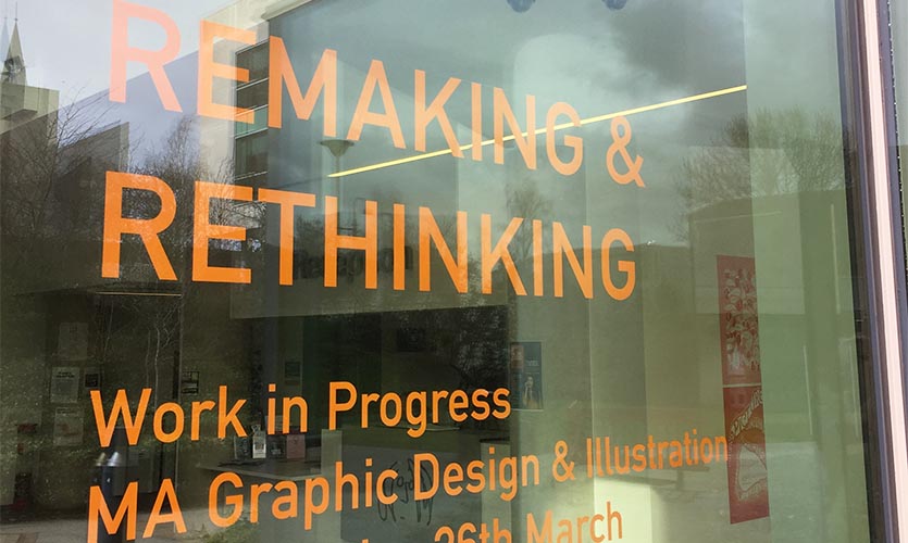 Signage on window - Remaking and Rethinking Graphic Design Exhibition 