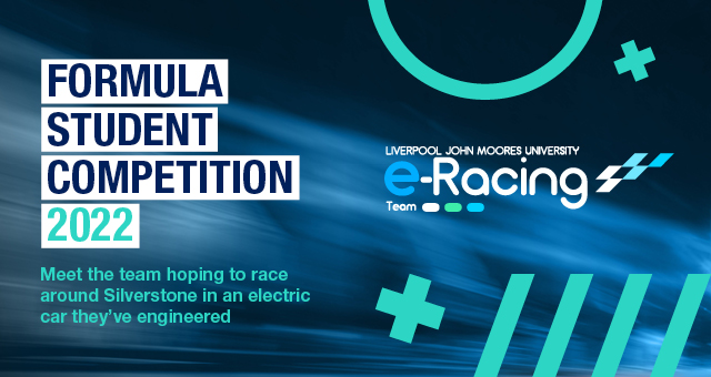 LJMU e-racing team - Formula Student competition 2022, meet the team hoping to race around Silverstone